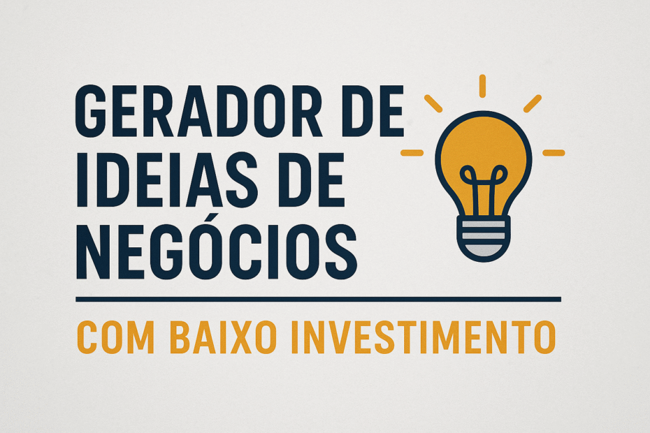 Gerador de Ideias de Negócios com Baixo Investimento