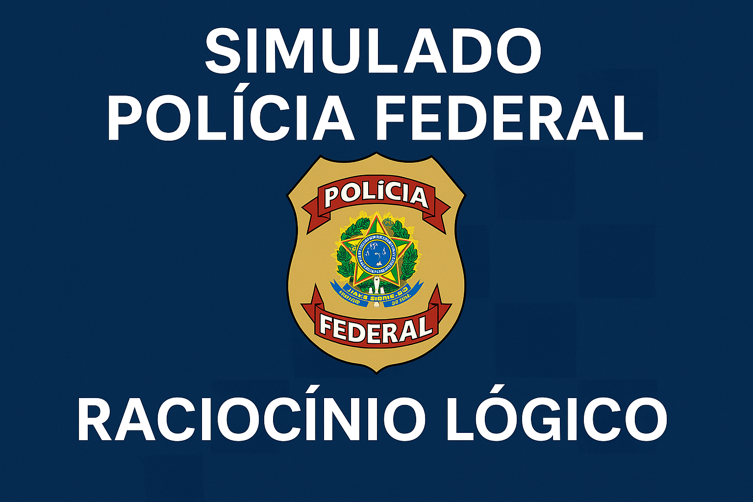 Simulado Polícia Federal - Raciocínio Lógico