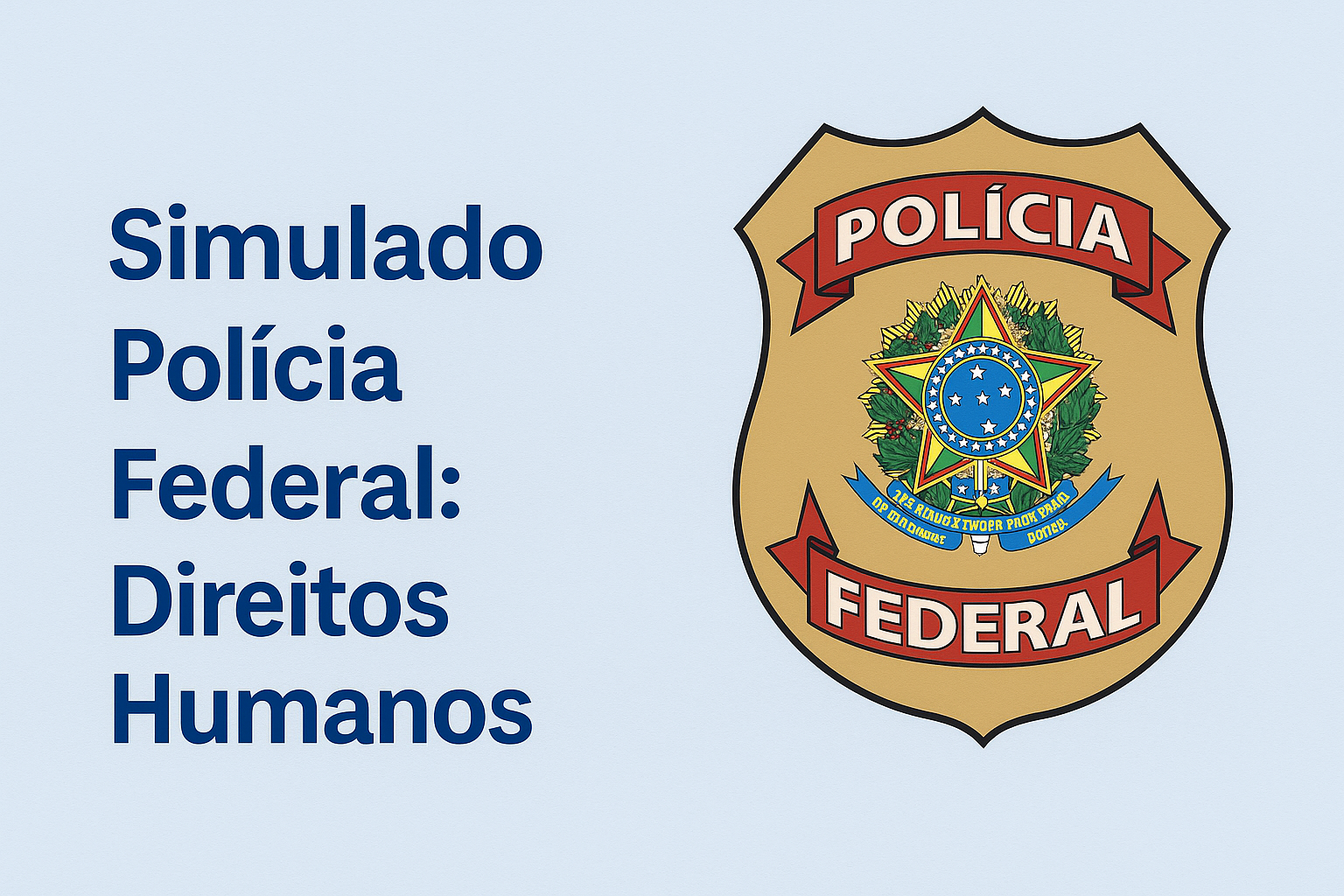 Simulado Polícia Federal: Direitos Humanos