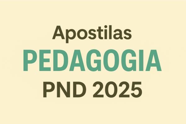 Apostilas Pedagogia: PND 2025