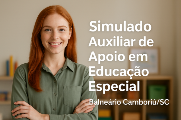 Simulado Auxiliar de Apoio em Educação Especial: Balneário Camboriú/SC