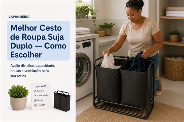 Melhor Cesto de Roupa Suja Duplo — Como Escolher