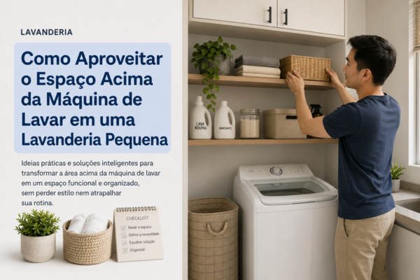 Como Aproveitar o Espaço Acima da Máquina de Lavar em uma Lavanderia Pequena