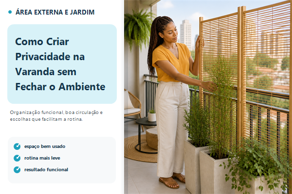 Como Criar Privacidade na Varanda sem Fechar o Ambiente